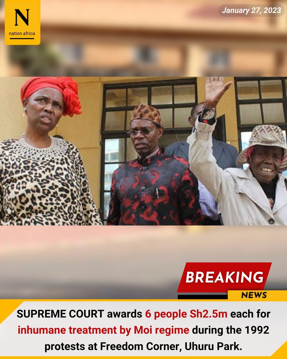 NationBreaking's tweet photo. SUPREME COURT awards 6 people Sh2.5m each for inhumane treatment by Moi regime during the 1992 protests at Freedom Corner, Uhuru Park. 
https://t.co/BLMeSvehDv https://t.co/zLL4sJyKow