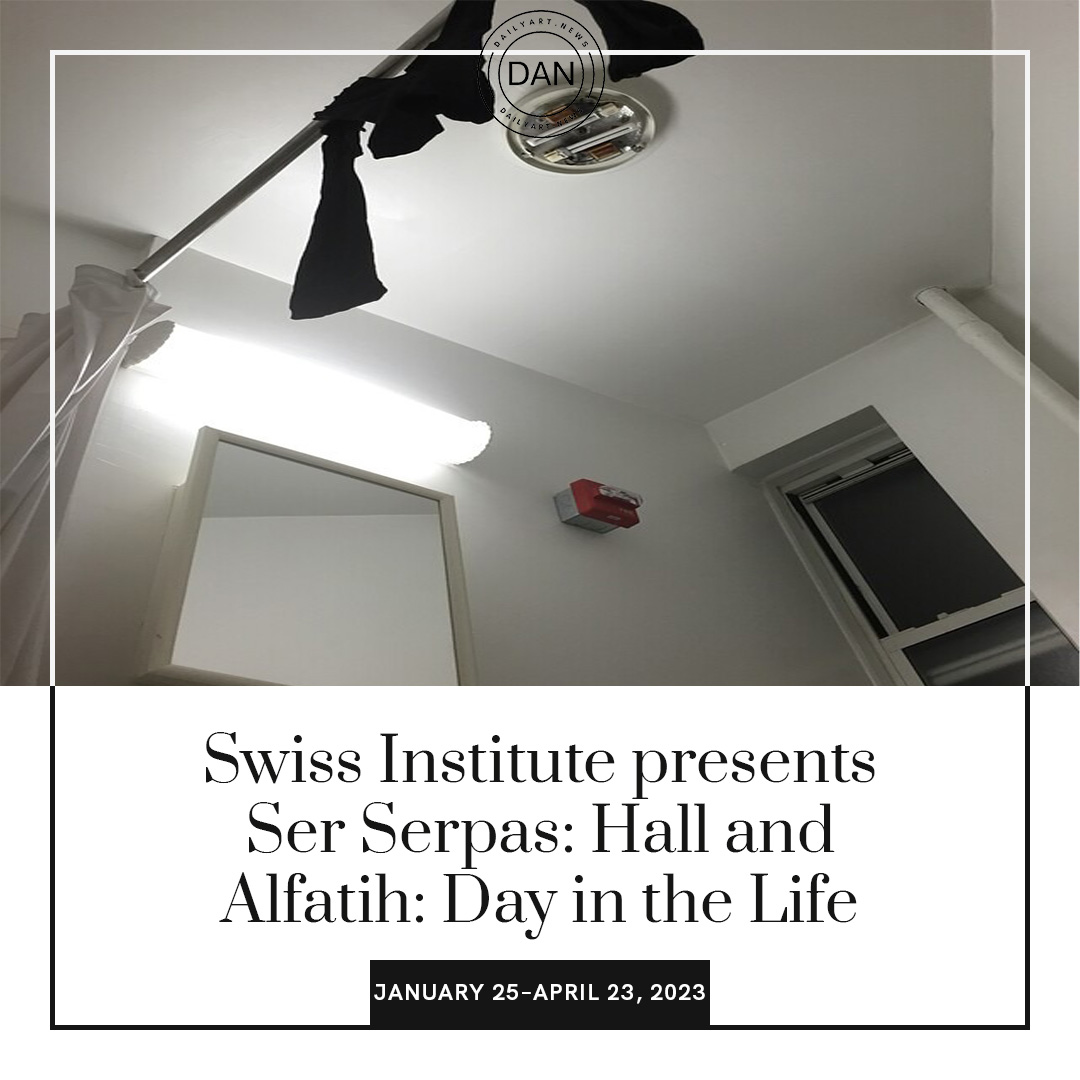 DailyArt_News's tweet image. Swiss Institute presents Ser Serpas: Hall and Alfatih: Day in the Life. 

wp.me/par6L2-5mx
#swissinstitute #serserpas #alfaith #newyork #art #dailyart #artnews #dailyartnews