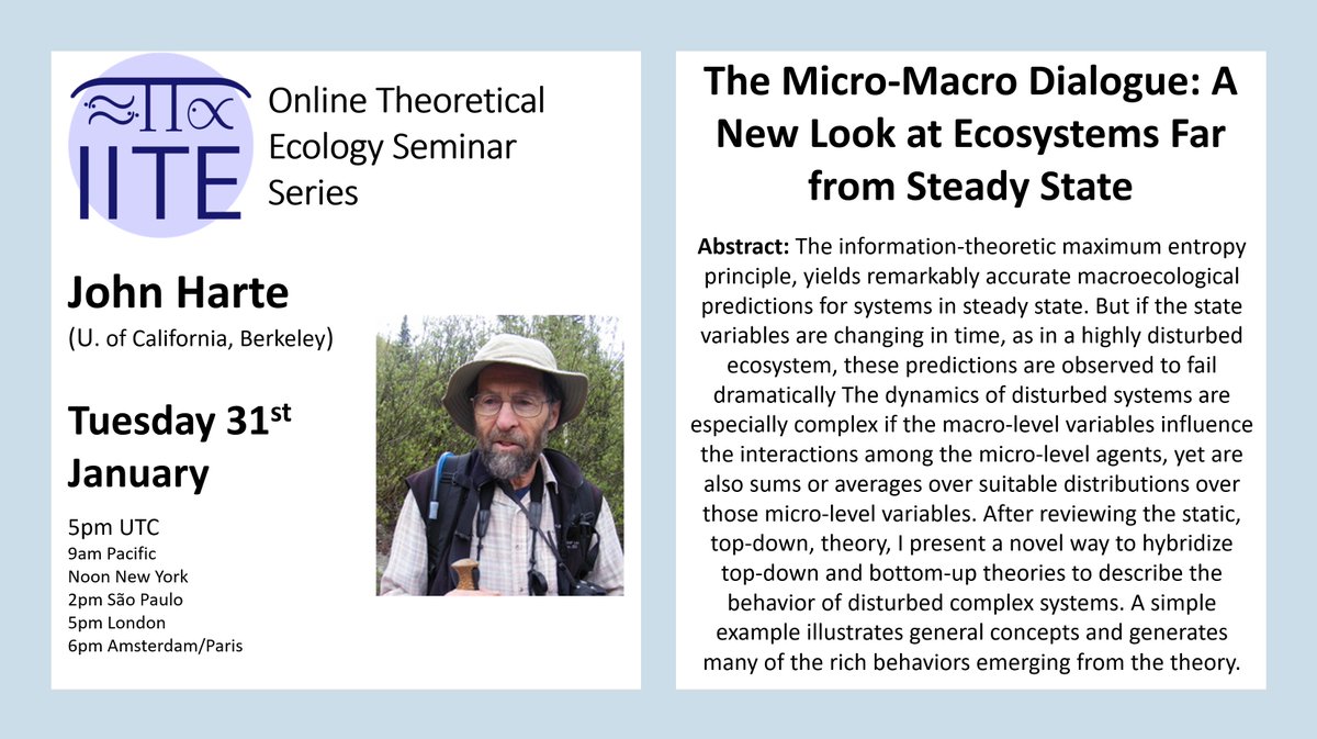 📢Next Tuesday our seminar speaker is John Harte (Berkeley) presenting:

🌟'The Micro-Macro Dialogue: A new look at ecosystems far from steady state'🌟

All talks are free and open to all! 
Zoom link: iite.info/seminar/
Global times:  timeanddate.com/worldclock/fix…
See you there!