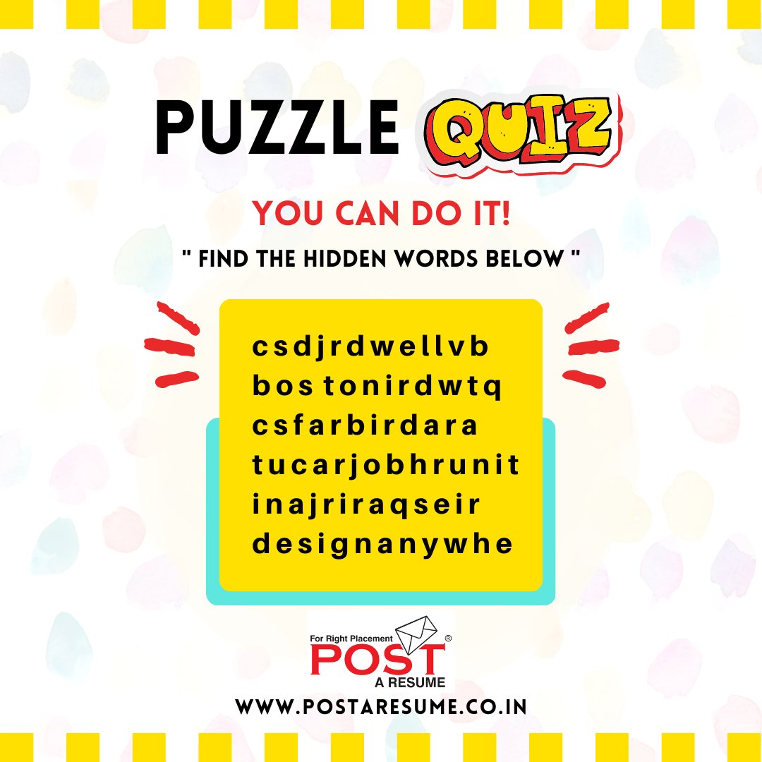 postaresume's tweet image. Puzzle of the Day...
Find the hidden words below...
.
#puzzleoftheweek #puzzleoftheday #quizday #mondayquiz #postaresume #hr #jobs #vipulmmali #vipulthewonderful