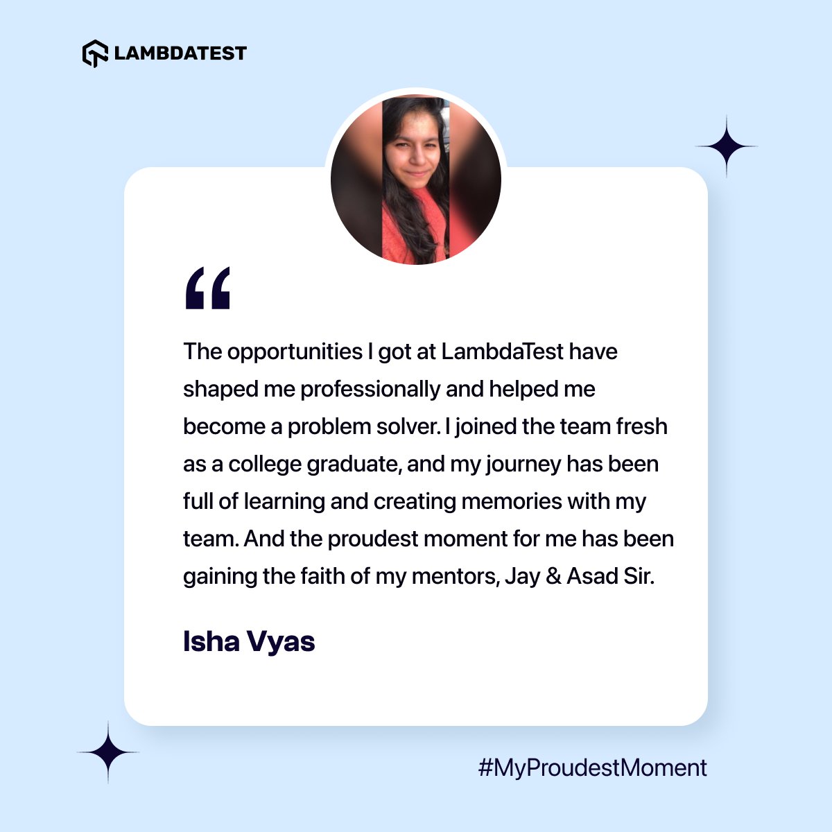 lambdatesting's tweet image. Meet @IshaVyas17, sharing her #MyProudestMoment. She talks about her journey from joining straight out of college to now becoming a dependable team member. ๐ฅ
Want to explore what it is like to be in LambdaTest? Keep following #LifeAtLambdaTest
#LambdaTestYourApps