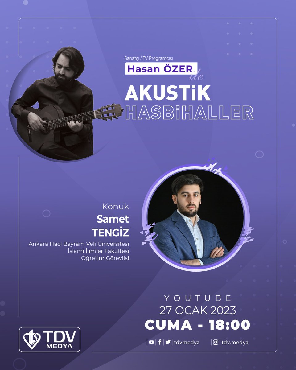 Moderatörlüğünü Sanatçı #HasanÖzer'in yaptığı "#AkustikHasbihaller" programımıza Ankara Hacı Bayram Üniversitesi İslami İlimler Fakültesi Öğretim Görevlisi #SametTengiz konuk oluyor.

🗓 27 Ocak 2023 Cuma
⏰ 18.00
📡 #TDVMedya Youtube Kanalı