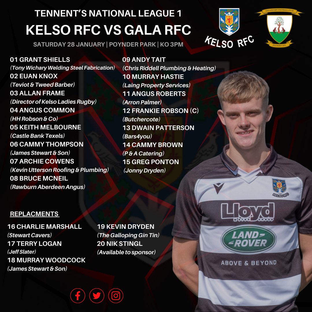KelsoRugby's tweet image. Here is your Kelso RFC 1st XV squad to host @Gala_Rugby 1st XV down at Poynder Park tomorrow, KO 3pm. Also Kelso Sharks squad to host Gala RFC A at Croft Park, KO 2pm. 

Best of luck to all players and coaches. 👍

⚫️⚪️

@LandRoverKelso 

#OneClub #OneCommunity