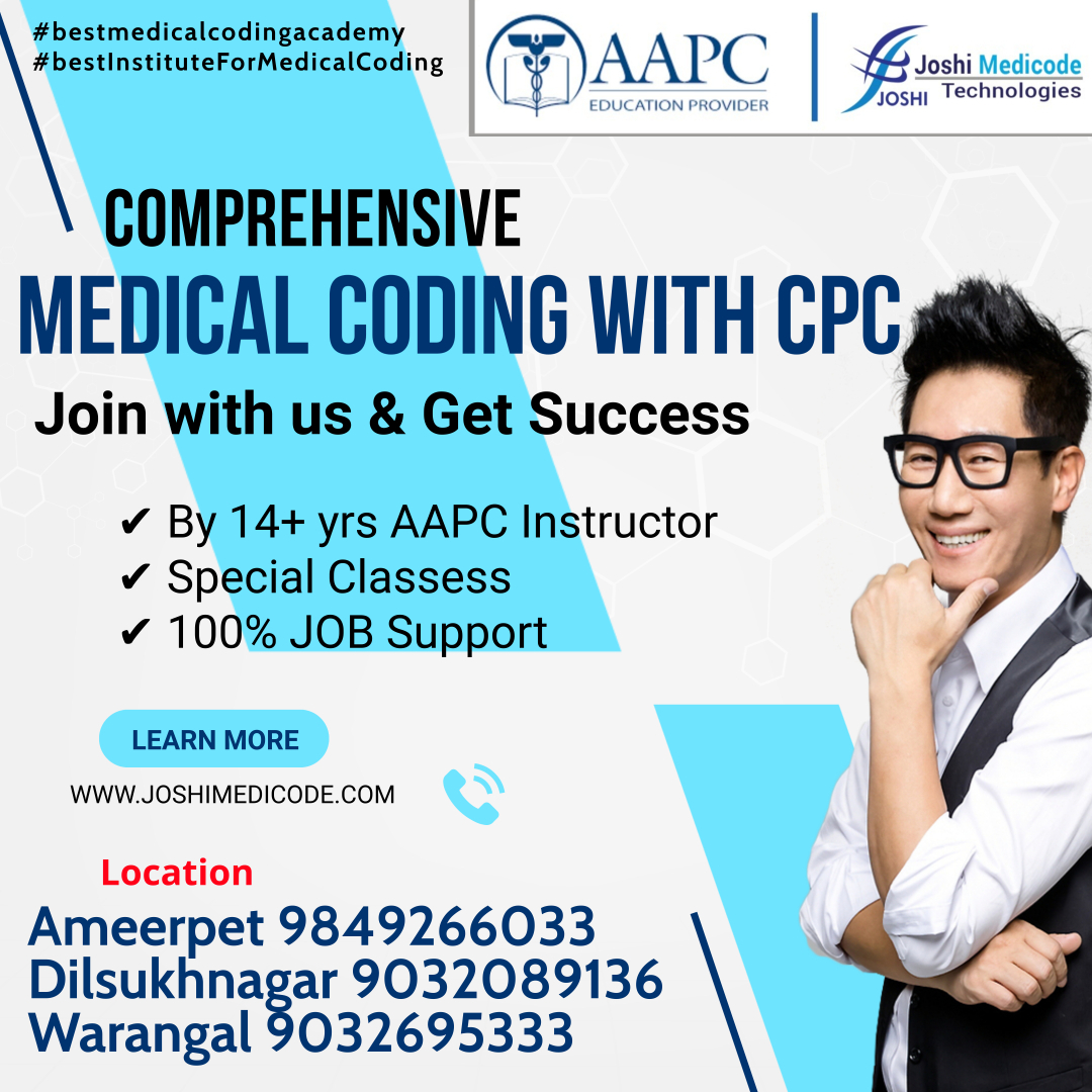 joshimedicode's tweet image. #bestmedicalcodingacademy
Comprehensive Medical coding CPC training By AAPC Approved Instructor @ Leading Medical Coding Academy "Joshi Medicode Technologies", Ameerpet, Dilsukhnagar & Warangal.
New batch from 30th jan,
call / 9849266033 / 9032759395 / 9032089136 / 9032695333