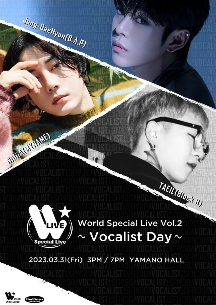 BAPschedule's tweet photo. [SHOW] #Daehyun

▪︎World Special Live Vol.2～Vocalist DayEvent

📍 Yamano Hall 
🗓 31.03.23

1° Show
3:00 PM (15:00) JST
2° Show
7:00 PM (19:00) JST

#BAP #JungDaehyun #정대현 https://t.co/w5ZhqEw1xl