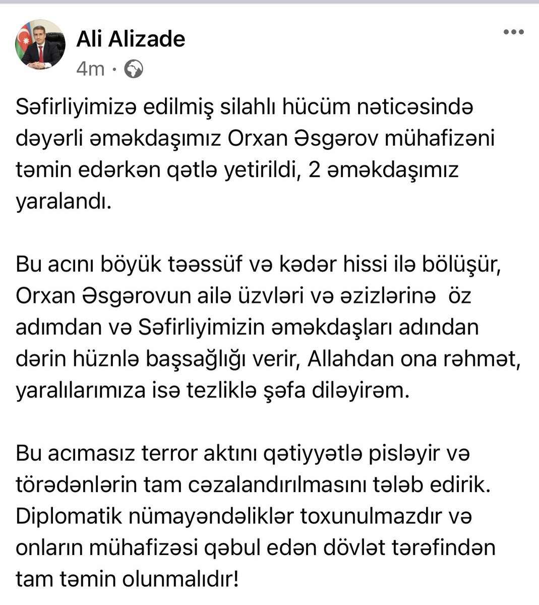 As a result of the armed attack on our Embassy today,our valued employee O.Asgarov was killed while defending Embassy &amp; staff,and 2 of our employees were injured.

Rest in peace🙏!

We strongly condemn this cruel act of terrorism and demand full punishment of the perpetrators.