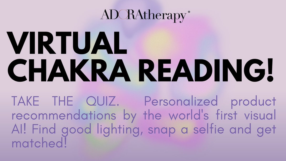 ADORAtherapy's tweet photo. Take the chakra Quiz , upload a selfie and get your product matches!

Start Here: https://t.co/vkFdz24kEt

#chakraquiz #virtualaura #chakraproducts #chakraboost #AIreading #adoreyourself https://t.co/mbeuaxNvJO