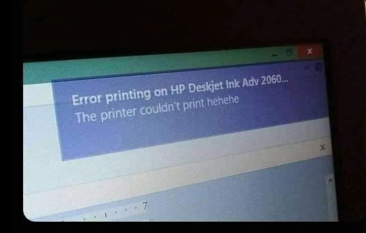 surajaxom's tweet photo. I named my file "hehehe" then the laptop said "The printer couldn't print hehehe" https://t.co/OZYvI0Ht7r
