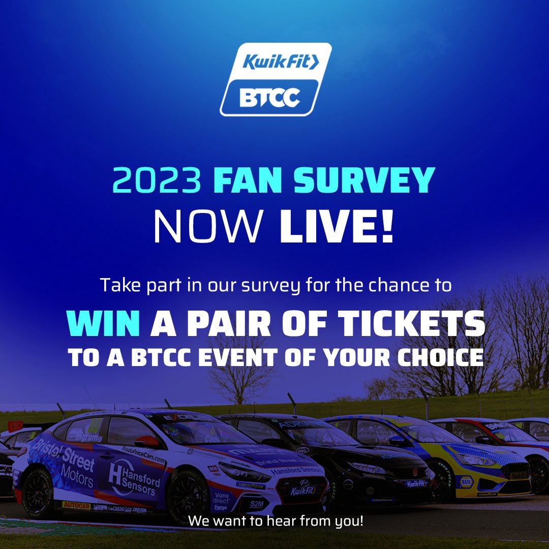 BTCC launch ✨ 2023 Fan Survey ✨

We're asking you to take part in the Kwik Fit British Touring Car Championship Fan Survey 2023 😍

Respondents will be in with a chance of winning a pair of tickets to a #BTCC event of their choice! 🎟

Head over to 👉 btcc.net/2023/01/27/btc…
