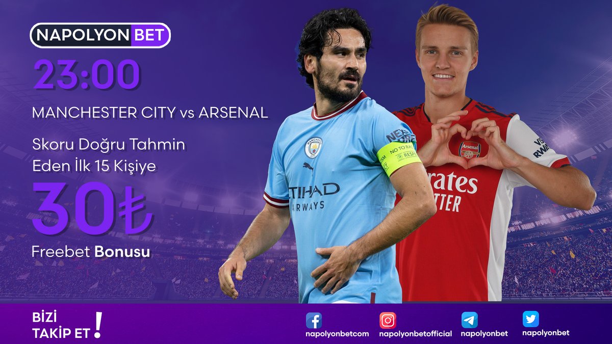 napolyonbet's tweet image. ✨NAPOLYONBET'TE ETKİNLİK VAKTİ !

- Manchester City VS Arsenal 23:00

- Skoru Doğru Tahmin Eden İlk 15 Kişiye 30₺ Freebet!

- 2 arkadaşını etiketle

- Doğru skoru yorumlara yaz

❗️ Son İşlem Bonus Olan Üyeler Faydalanamaz.