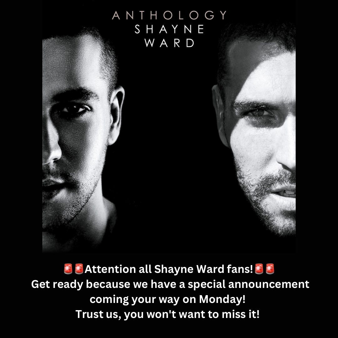 🚨🚨Attention all Shayne Ward fans!🚨🚨 Get ready because we have a special announcement coming your way on Monday! Trust us, you won't want to miss it! #ShayneWard #SpecialAnnouncement #MondayMotivation