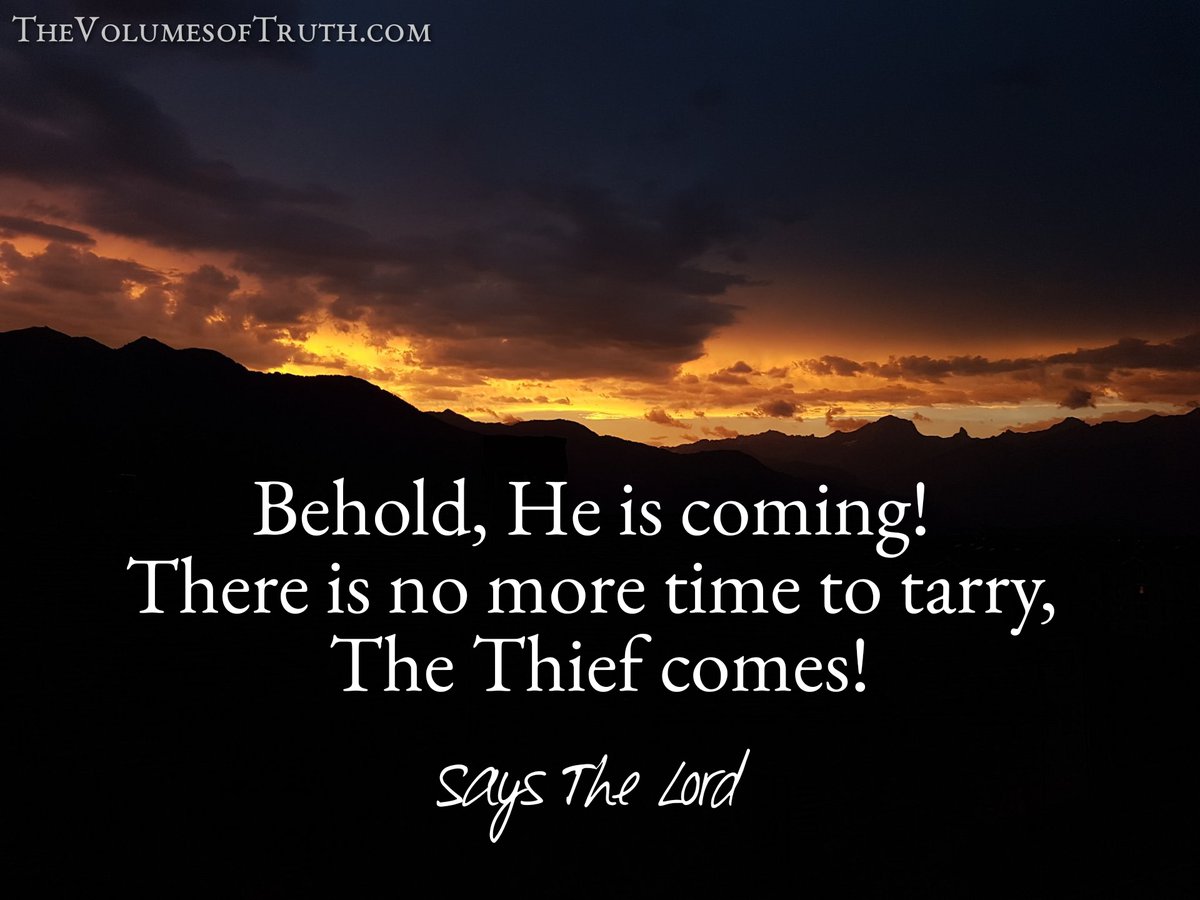 TheTimeHasCome7's tweet photo. "For I am awakened out of My place; you have aroused Me to anger! For the Day has come, yes it is here, and the Day of Wrath is very near!" Says The Lord
Excerpt from: https://t.co/WeQHE4RnNE
▶ Video: https://t.co/nupvlXwcY9
#AWarningfromGod #DayofTheLord #TheVolumesofTruth https://t.co/t0MMK8Zy7a