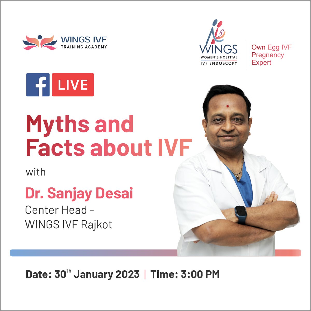 HospitalWINGS's tweet photo. Know the Myths &amp; Facts about IVF from Dr. Sanjay Desai, Center Head - WINGS IVF Rajkot. Stay tuned to our Facebook page on 30th January 2023 at 3 PM.
#IVF #Myths #Facts #Infertility #Parenthood #FacebookLive #LiveChat https://t.co/XPuhU6RE5G