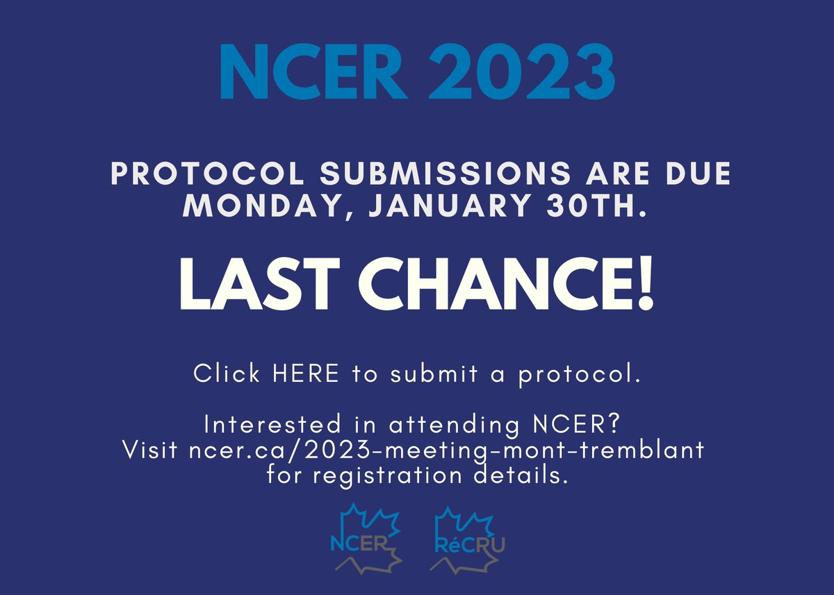 NCER 2023 - Reminder that protocol submissions are due Monday.
Registration: ncer.ca/2023-meeting-m… 
Book your hotel today!