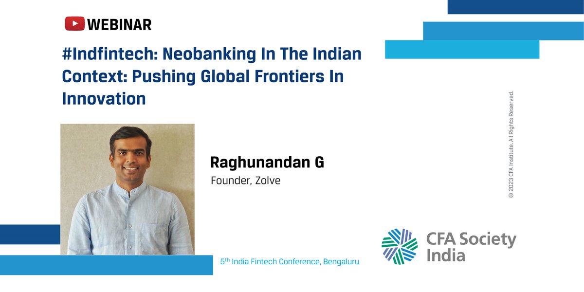 CFASocietyIndia's tweet photo. Watch this recorded session on 'Neobanking in the Indian Context: Pushing global frontiers in innovation' by Raghunandan G, Founder, Zolve, at the 5th #IndFintech Conference
Mod: Ram Venkatramani, CFA, https://t.co/N2NupL6Q2D, Ex-Globalise
https://t.co/iKqEF0TrhY
#fintech https://t.co/di3b3ry1VR