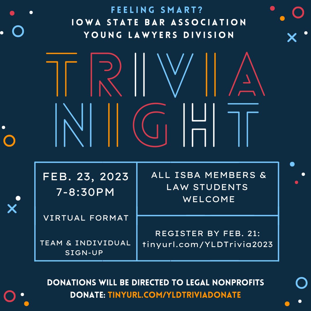 iowabar's tweet photo. It’s time once again for the annual ISBA Young Lawyers Division Virtual Trivia Night. The event takes place on Feb. 23 from 7:00 - 8:30 p.m. All attendees must register by Tuesday, Feb. 21. Attorneys are highly encouraged to donate. https://t.co/UJzPZ2BwN9
#ISBAYLD #ISBA https://t.co/2zk5imtIYl