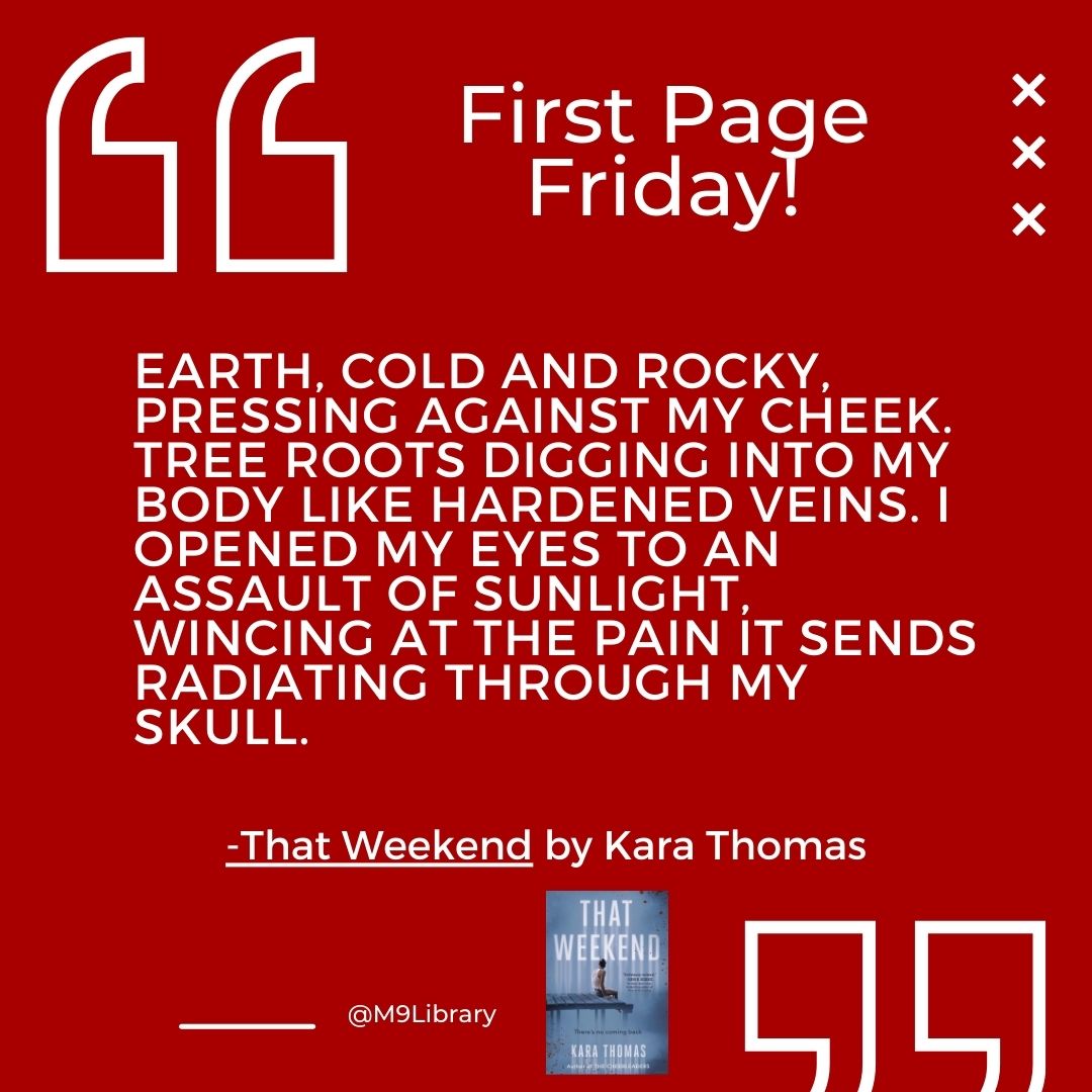 This week the #FirstPageFriday quote comes from 'That Weekend' by Kara Thomas. #LISDLib