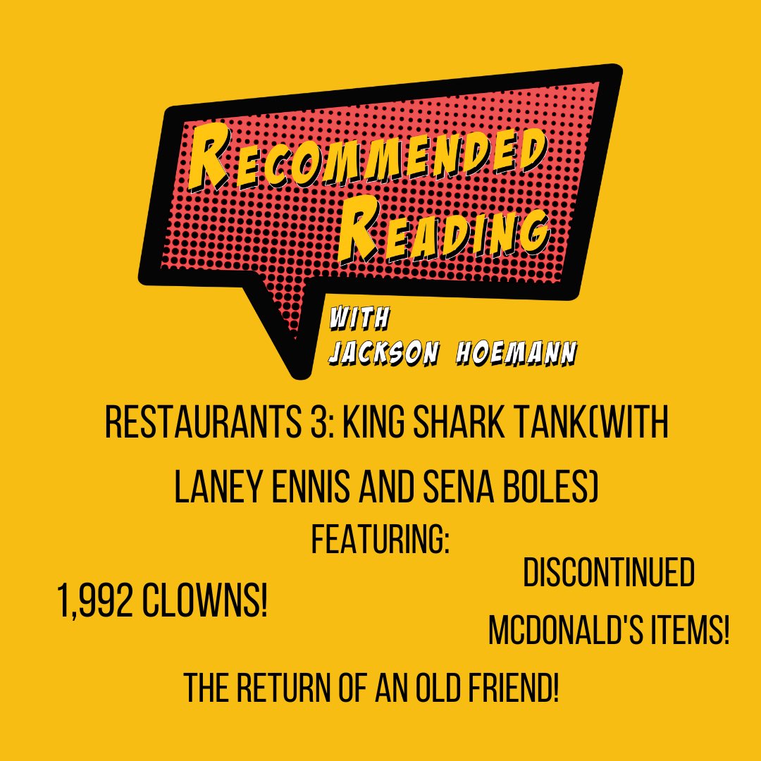 ReccReadingCast's tweet image. Completing the trilogy, the Restaurant Crew reunites to pitch products, restaurants, and other ephemera based on your favorite comic book characters! Stay tuned for an obscene amount of clowns, blasts from McDonald's past, and the return of an old favorite…
