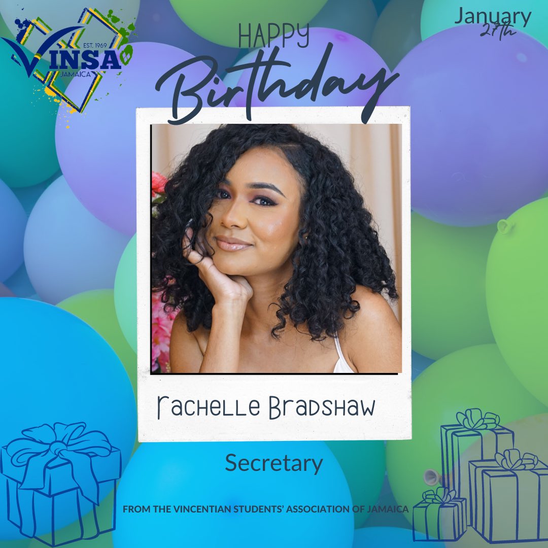 VinsaJA's tweet photo. The Vincentian Students’ Association of Jamaica wishes the happiest of birthdays to our Secretary , Rachelle Bradshaw ! 🥳🥳🥳🥳 https://t.co/TSk46WPZKI