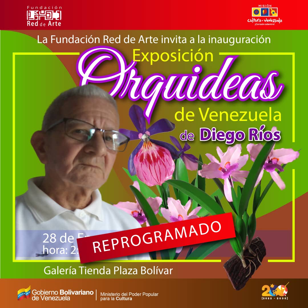 reddearte's tweet photo. #Atención 📢 || Informamos que la exposición de Diego Ríos "Orquídeas de Venezuela", queda #Reprogramada, estaremos informando🗣️ por nuestras redes sociales📲 la nueva fecha🗓️.
@NicolasMaduro
@VillegasPoljak
@minculturave
@kvmillan
@aracelisgr https://t.co/5ny1nw1WAm
