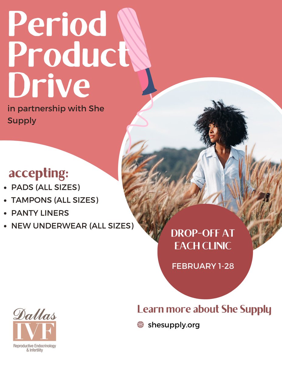 Basic access to female necessities is vital, as is recognizing when these needs are not met w/in our local communities. In Feb, in partnership w/ @SheSupply @DallasIVF is hosting a #PeriodProductDrive. You can drop-off products at each clinic from Feb 1-28th!