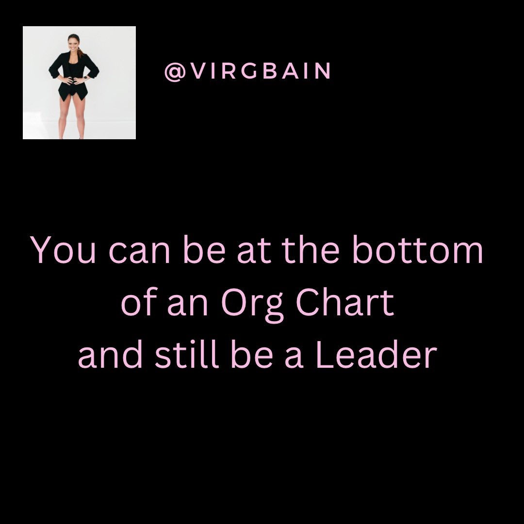 virgbain's tweet photo. You can be at the bottom of an Org Chart and still be a Leader 

You can also be at the top of an Org Chart and have people following you out of obligation. 
Leadership is an action, not a position. 
Be someone people choose to follow regardless of where you are on the Org Chart https://t.co/Y3n8sSlJl0