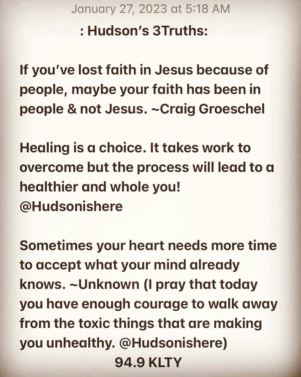 949KLTY's tweet photo. #3Truths from @HudsonIsHere on your Friday! 🥳 Tune into @StarleneS & Hudson in the Morning on 94.9 #KLTY for more #inspiration ➡️ https://t.co/V2qPkN55NI 🎉 #dontlosefaith #healingisachoice #heartneedstime #TeamKLTY #LiftYourSpirits https://t.co/NUhYvPMWZr