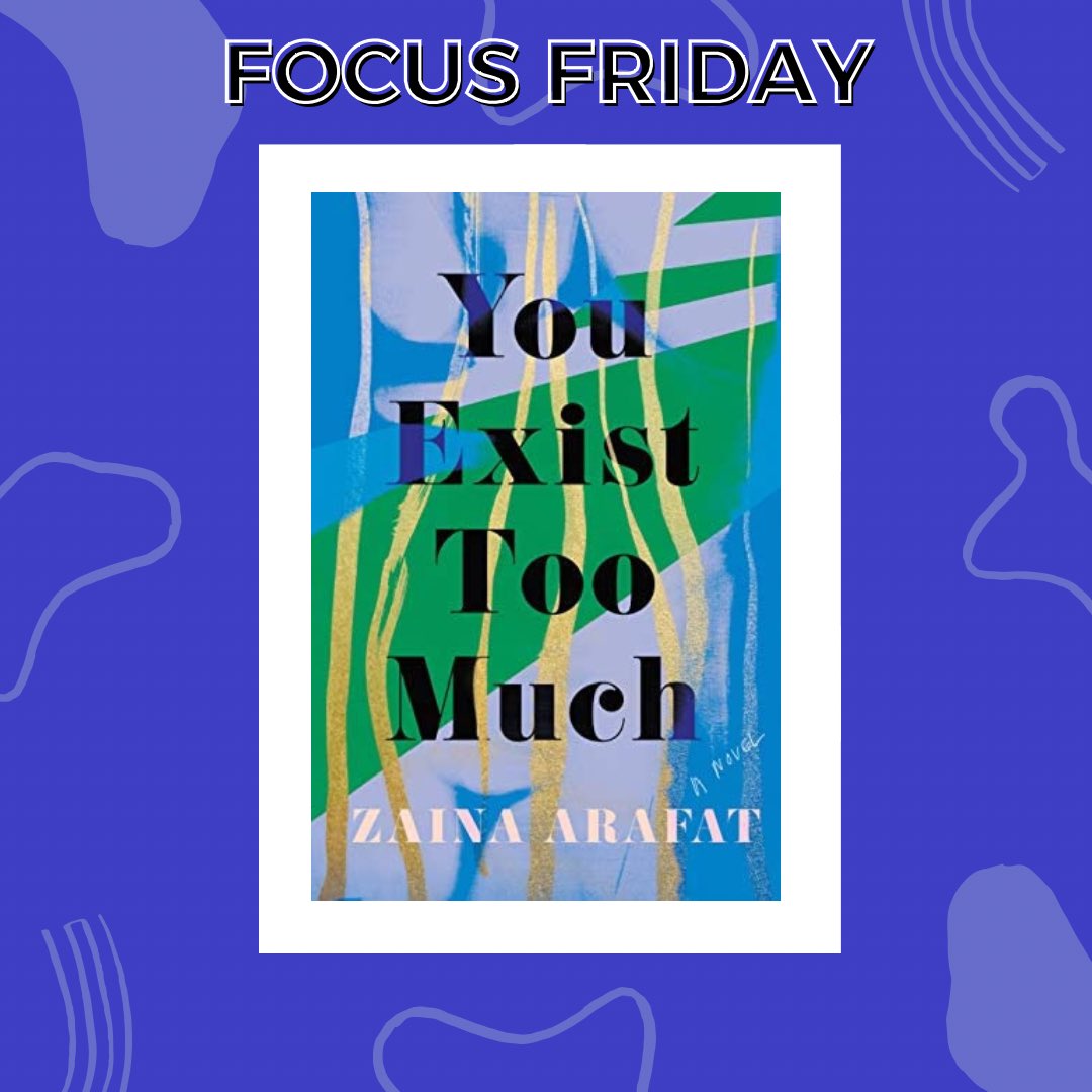 WUEnglish's tweet photo. You Exist Too Much expresses the fantasies and desires of a young woman who feels torn between her cultural, religious, and sexual identities. Written by Zaina Arafat, the novel won the Lambda Literary Award for Bisexual Fiction in 2021. https://t.co/d1t03yBCK7