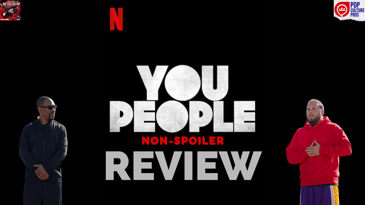 PopCulture_Pros's tweet image. You People Non-Spoiler Review on Pop Culture Pros - is.gd/LpD8jS @Netflix #YouPeople #Netflix #AIOTA #PCP #PCPUniverse
