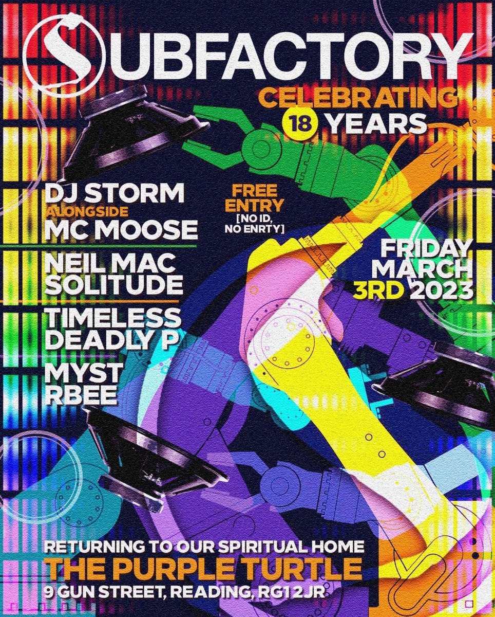 <a href="/Subfactorydnb/">neil mac</a> present 18 years of drum n bass <a href="/PurpleTurtleRdg/">Purple Turtle</a> with <a href="/djstormdnb/">djstorm</a> and <a href="/mcmoose600/">mcmoose600</a> <a href="/nicksolitude/">Nick Solitude</a>