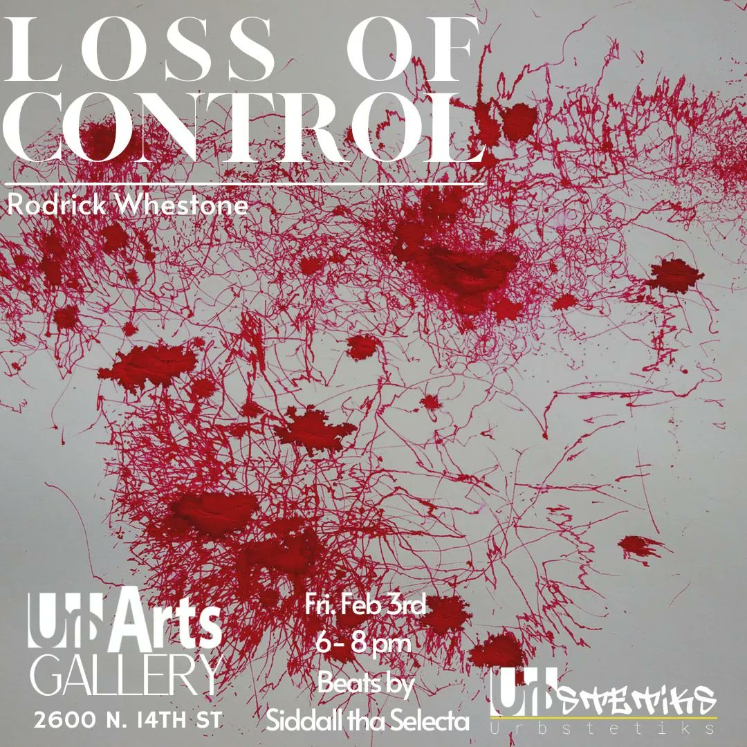 New exhbibit opens First Friday in February featuring the work of Rodrick Whestone at UrbArts Gallery

#RodrickWhestone
#Abstract
#BlackArts