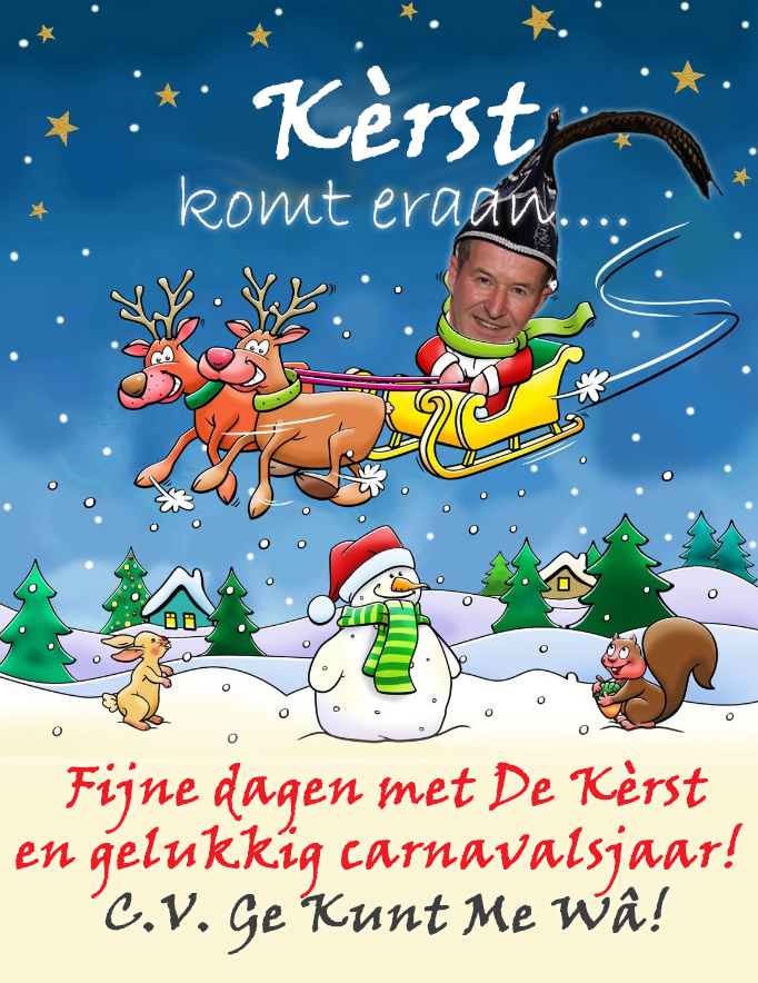 Fijne dagen met De Kèrst
van <a href="/Nachtgravers/">C.V. De Nachtgravers</a> 
en gelukkig carnavalsjaar! 
C.V. Ge Kunt Me Wâ!