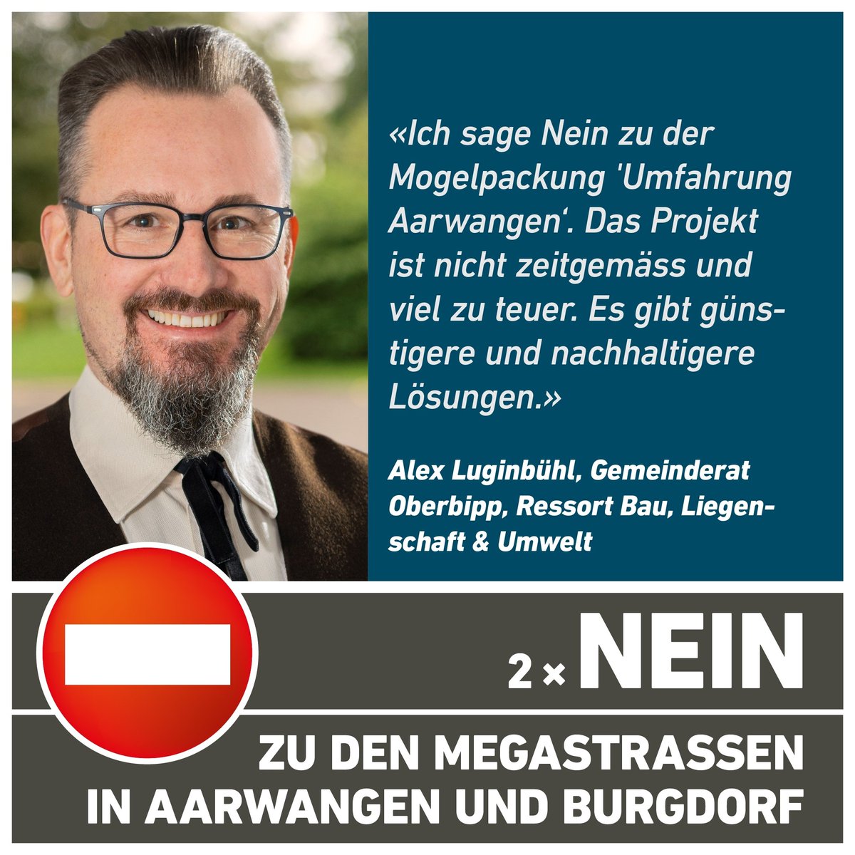 Ich sage Nein zu der Mogelpackung 'Umfahrung Aarwangen'. Das Projekt ist nicht zeitgemäss und viel zu teuer! Es gibt günstigere und nachhaltigere Lösungen
#NaturStattBeton #megastrassen