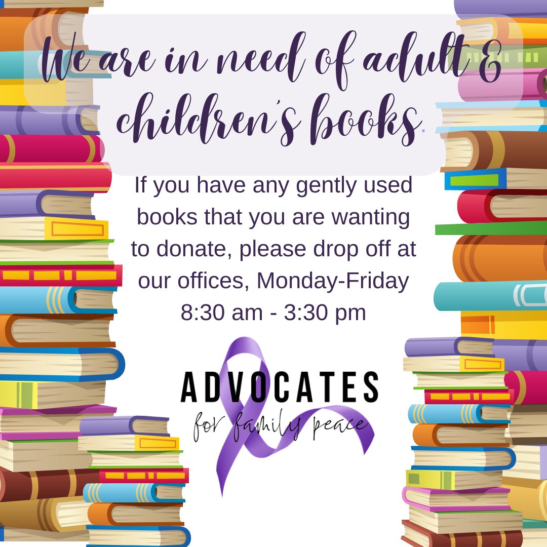 We are in need of adult &amp; children's books.

If you have any gently used books that you are wanting to donate, please drop off at our offices, Monday-Friday 8:30 am - 3:30 pm