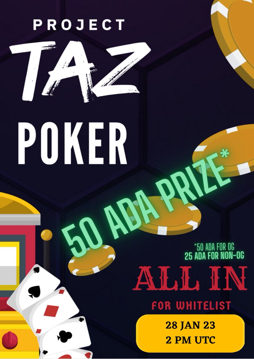 Saturday Poker !
28 JAN 23 / 2 PM UTC 
50 ADA prize up for grab

Link in discord
join us discord.gg/y7Bqr5Arjc

#Poker #WLgiveaways #NFTProject #ProjectTAZ #CNFT #Cardano #WLGiveaway #NFT #CNFTcommunity