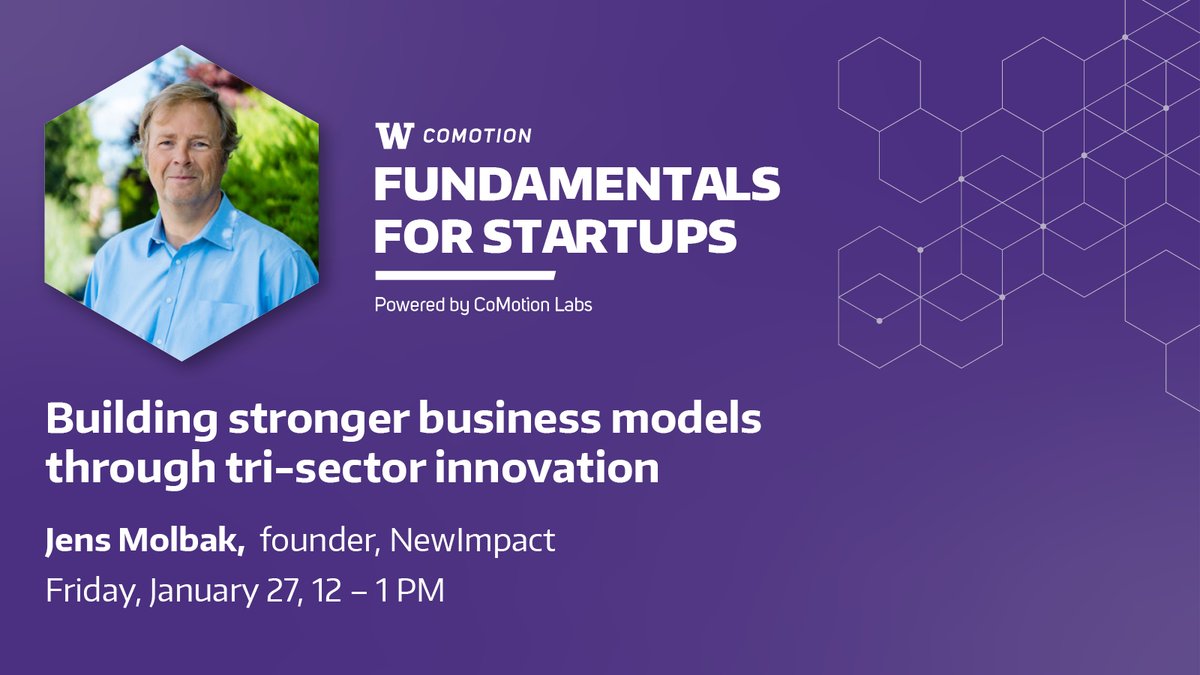 UWCoMotion's tweet photo. Join us at noon for #FundamentalsForStartups w/ @newimpact_ founder @jensmolbak, who'll discuss the #trisector innovation approach to problem-solving for #entrepreneurs & #innovators. Rgstr: https://t.co/r1CdhYdCwg or join via YT https://t.co/G6mKlMXiZC Powered by #CoMotionLabs https://t.co/eYwF415jQt