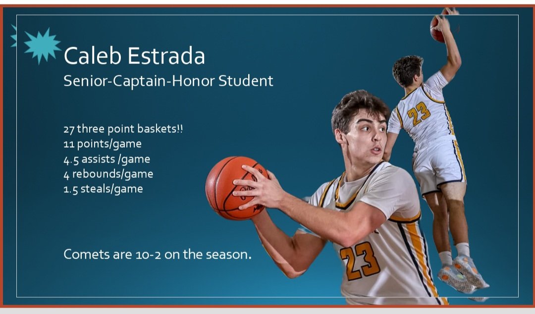 Half way through his senior season, Caleb Estrada is a leader on and off the court. He is a humble class act and makes us all proud to be Comets!