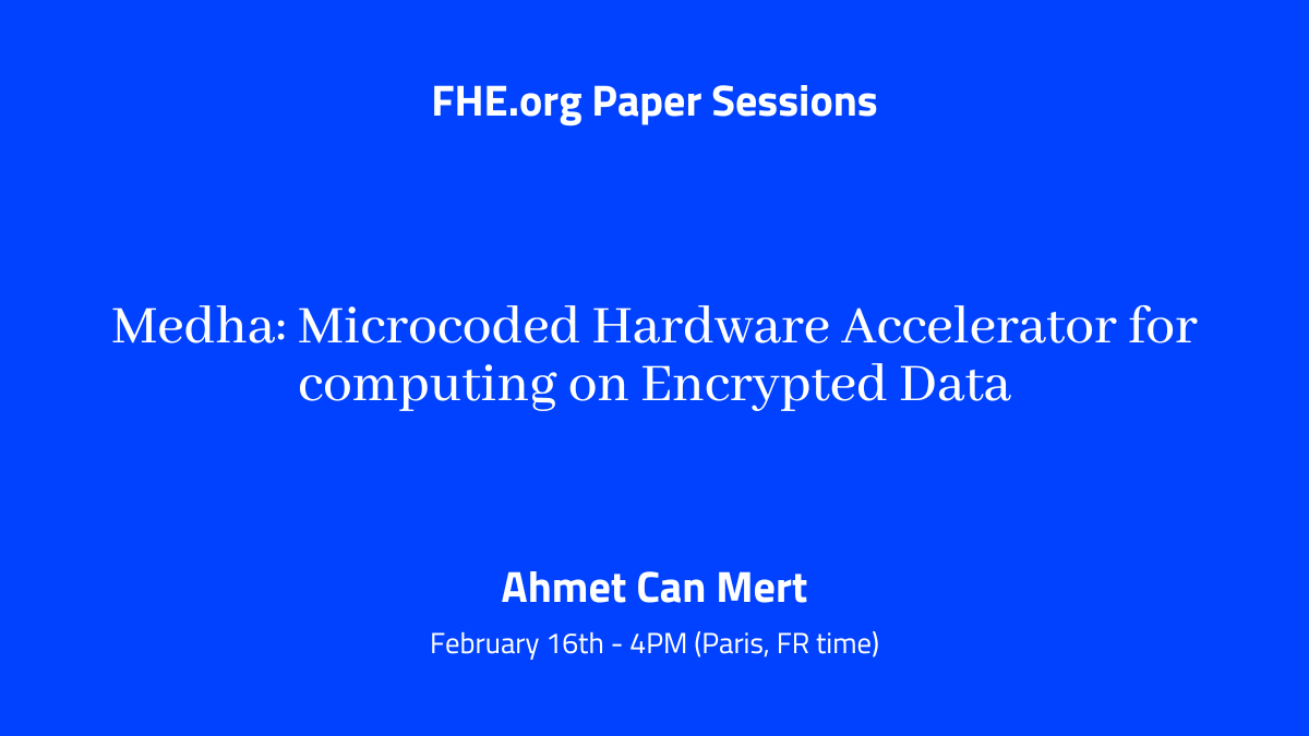 fhe_org's tweet photo. 🚨 We are introducing another meetup format, the "https://t.co/WHoETLoHAv paper sessions". 

An intimate conversations with authors about their latest papers. Sign up for the 1st session ⤵️

https://t.co/hCwwceIfBN

#HomomorphicEncryption #OpenSourceScience #cryptography #FHE https://t.co/8RfxLcNWhI