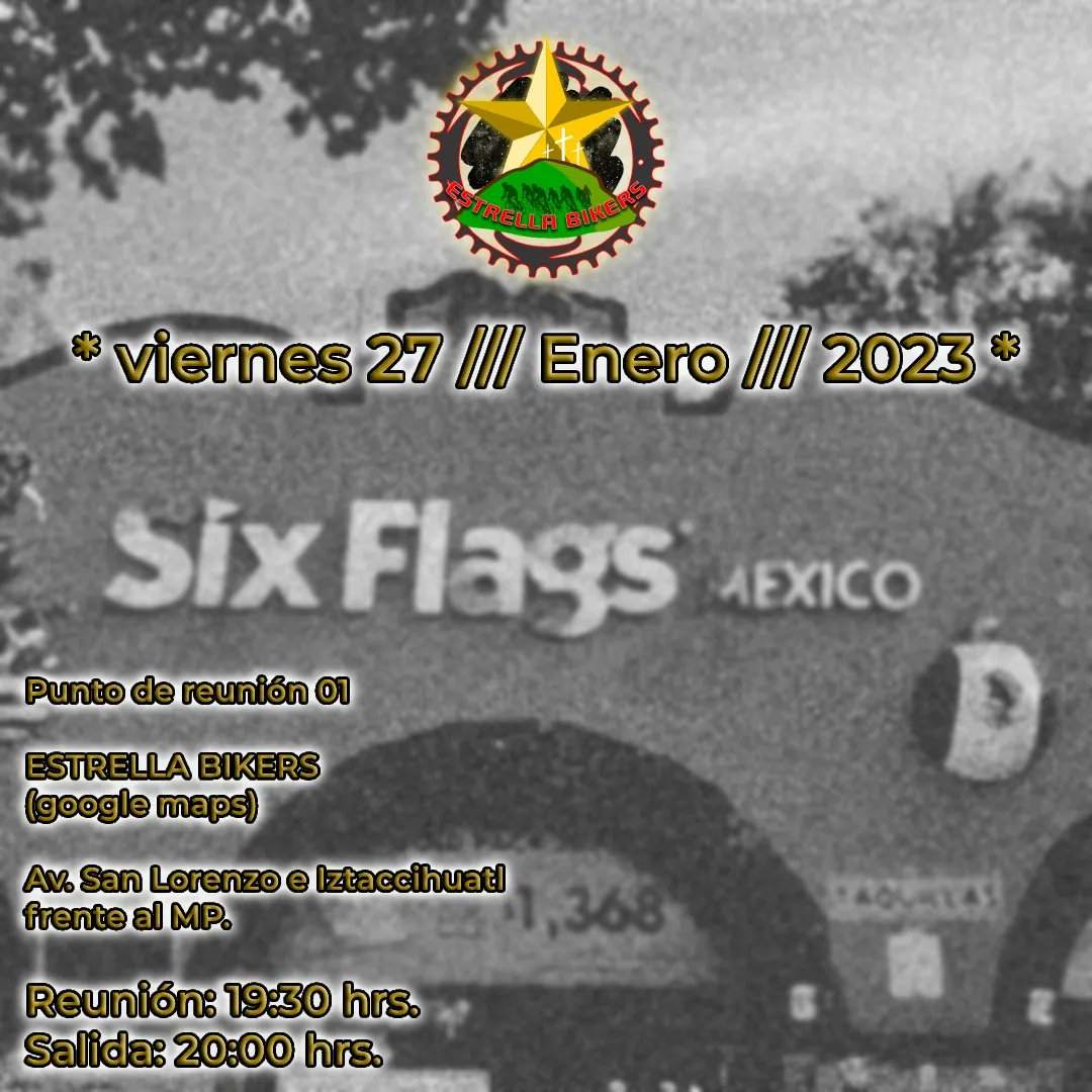 🇲🇽🌟🚲 ESTRELLA BIKERS🚲🌟🇲🇽
Amigos del pedal hoy tenemos rodada al Six Flags y de paso ir a cenar unos esquites con suadero.
Salida en punto y buena vibra amigos.
Maps: buff.ly/3DGJ4sf 
*
*
*
*
*
#LaEstrellaBrillaMás
#DeIztapalapaParaElMundo
#LasCallesSonNuestras