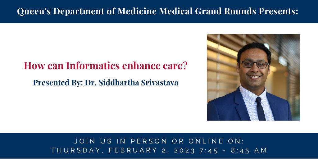 Join us on Thurs. Feb 2 @ 07:45am for #MedicalGrandRounds. Dr. Siddhartha Srivastava will answer the question "How can Informatics enhance care?" 
Not on our distribution list? E-mail jillian.garrah@queensu.ca for the link!