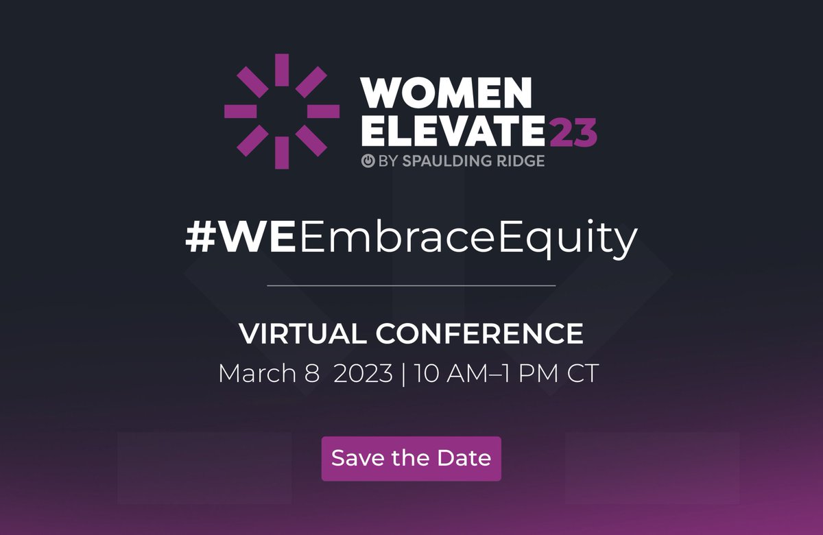 We are so excited to announce the second annual Spaulding Ridge  Women Elevate Conference. Stay tuned for more details on speakers and topics, but in the meantime, make sure to save the date: bit.ly/3XJjPNQ 

#SpauldingRidge #WomenElevate #WEEmbraceEquity #EmbraceEquity