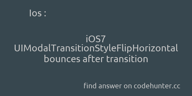 korohub's tweet image. Ios: iOS7 UIModalTransitionStyleFlipHorizontal bounces after transition - #ios - #cocoa-touch - #uiviewcontroller - #uinavigationcontroller - #uimodaltransitionstyle - Answer link : codehunter.cc/a/ios/ios7-uim…