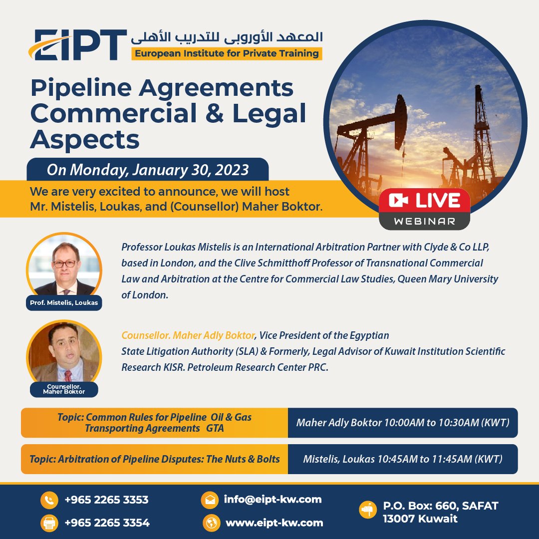 eipt_kw's tweet photo. The EIPT will host a live program on Exciting Topics: Common Rules for Pipeline Oil &amp; Gas Transporting Agreements GTA, and Arbitration of Pipeline Disputes: The Nuts &amp; Bolts. https://t.co/Eomc64PYq8