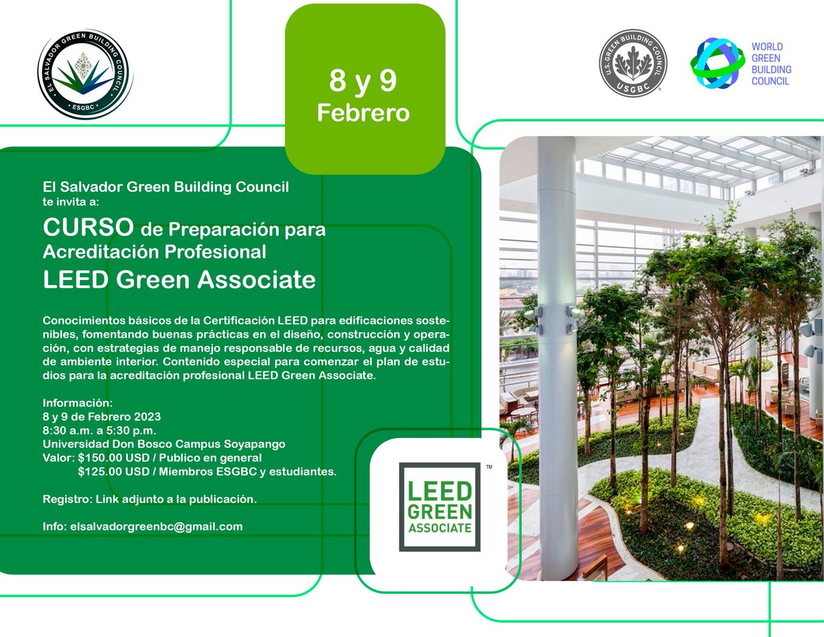 Ya esta listo nuestro primer Curso LEED Green Associate del 2023, registrate y conoce las estrategias y criterios de LEED para lograr la acreditación profesional.

8 y 9 Feb
Universidad Don Bosco, Campus Soyapango.
Registro: forms.gle/i42C57VKvTHCLt… 
📩 elsalvadorgreenbc@gmail.com