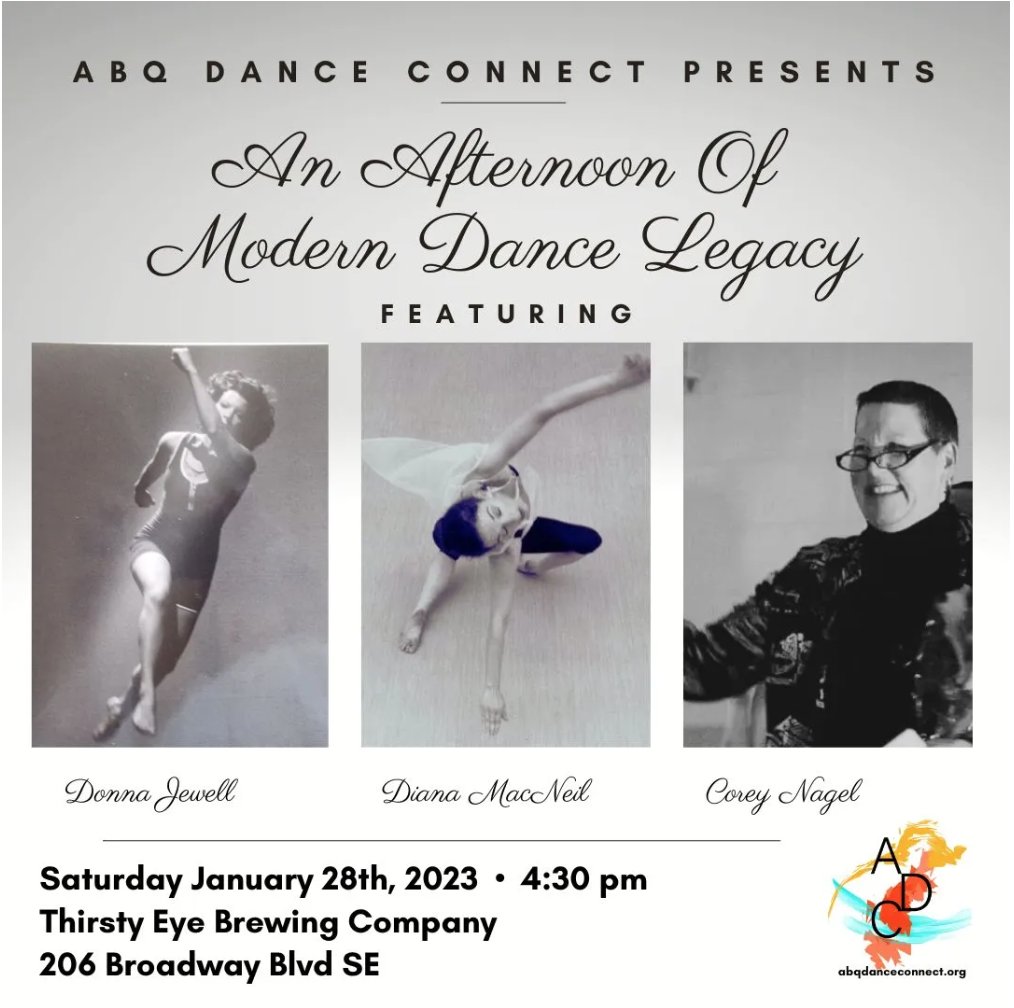 Presented by ABQ Dance Connect and Thirsty Eye, learn about Modern Dance! Come enjoy hearing what it was like to tour, perform, and interact with great choreographers with a discussion featuring Diana MacNeil, Donna Jewell, and Corey Nagel this Saturday at 4:30pm.