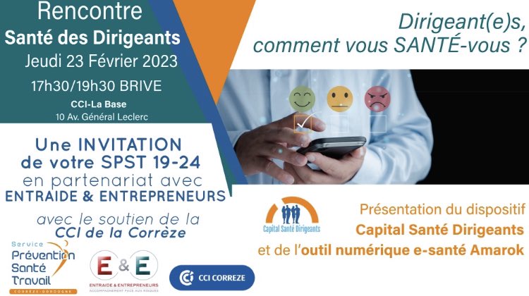 [🔴 Face aux évolutions sociétales et managériales, les dirigeant(e)s sont de plus en plus sollicité(e)s. Mais on leur demande rarement « comment ça va ? »]
 Le SPST 19-24 présentera le dispositif « Capital Santé Dirigeants »  🗓📍Jeudi 23 Février 2023 de 17:30 à 19:30 à LA BASE.