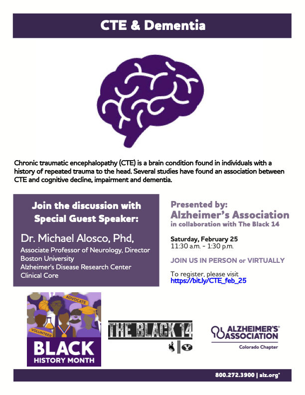 Join the @alzassociation and The Black 14 in-person or virtually on February 25th for a discussion on #CTE & #Dementia with Dr. Michael Alosco. Register here: bit.ly/CTE_feb_25

@bu_cte #BUCTE #ENDALZ #PartTheCloud #AlzResearch