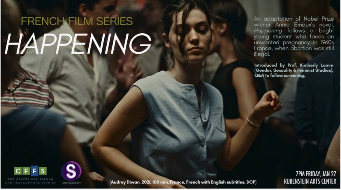 DukeCFFS's tweet photo. Tonight at 7pm!

Join the first screening in the 2023 French Film Series at the Ruby Theater. 

Happening by @AudreyDiwan follows a bright young student who faces an unwanted pregnancy in 1960s France, when abortion was still illegal. 

Introduced by @KimberlyLamm8 https://t.co/RYXg9sMUeW