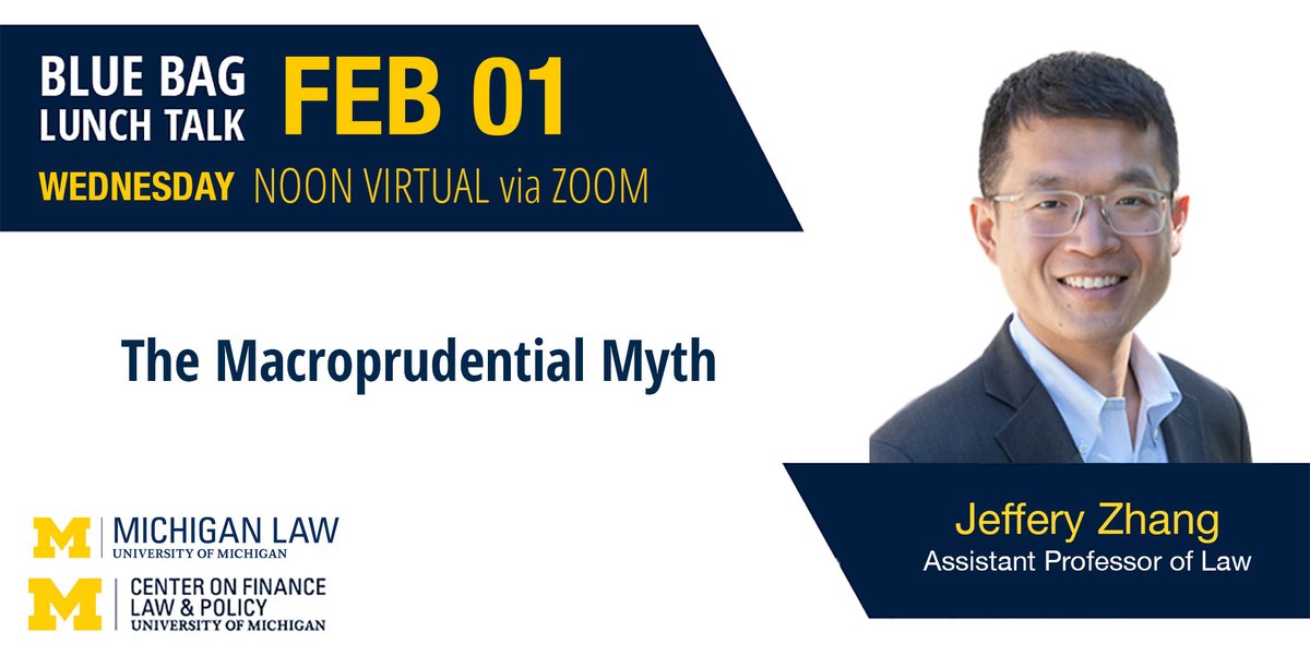 Is modern financial regulation really macroeconomic, though? <a href="/umichlaw/">Michigan Law School</a> prof. Jeffery Zhang doesn't think so. Register here to hear his (virtual) blue bag lunch talk on Wednesday, Feb 1 @ Noon: umich.qualtrics.com/jfe/form/SV_by…