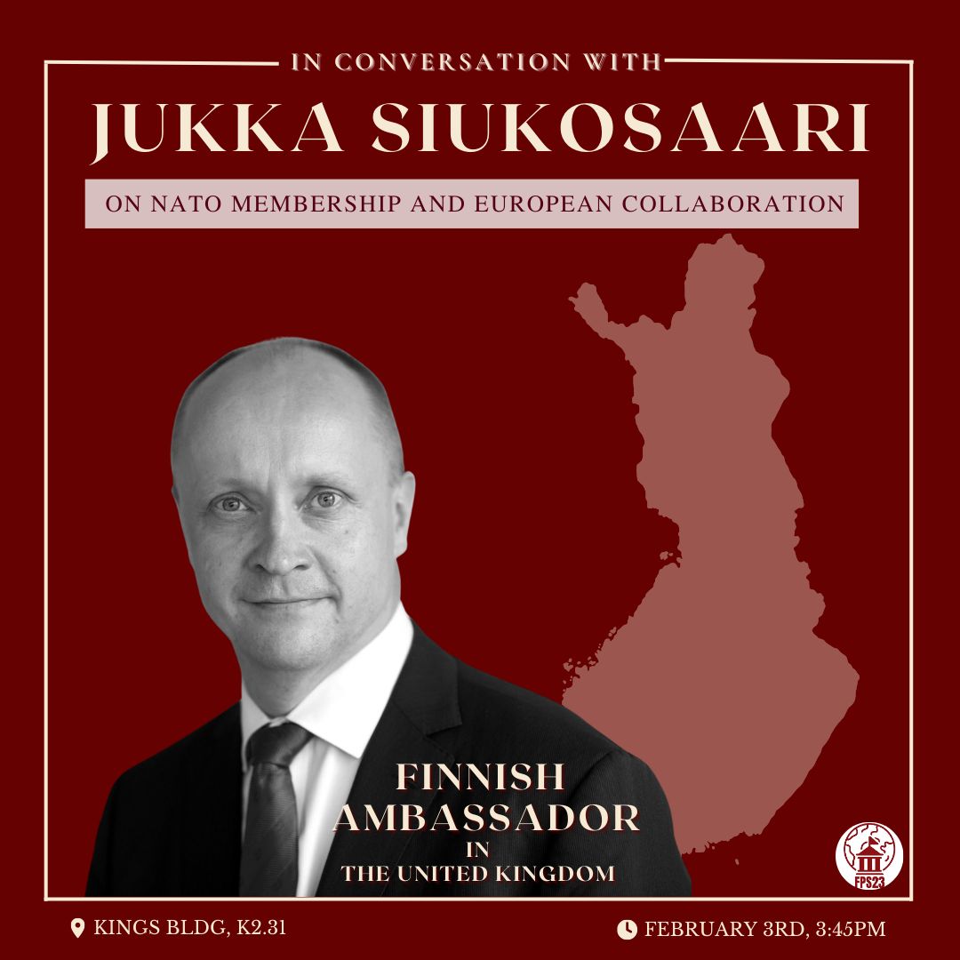KCLPolSoc's tweet photo. Dear All,

The @fpskings23 and the @KCLPolSoc are pleased to welcome @JSiukosaari, Finnish ambassador to the United Kingdom next Friday at King's in K2.31 from 3:45PM. 
We will discuss Finnish NATO membership, European coordination with Ukraine and Finland's climate leadership. https://t.co/TAZ9dwh3Qj